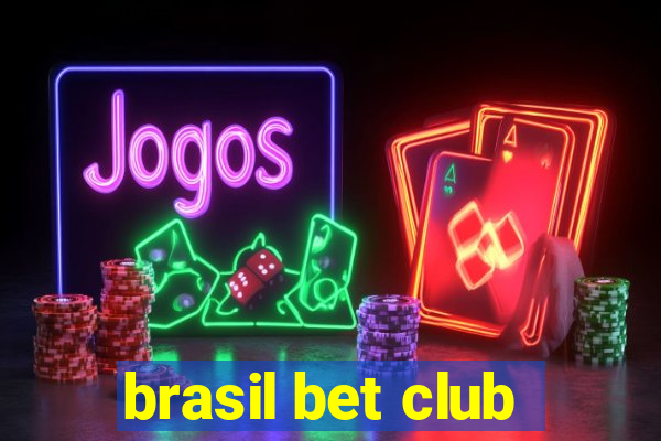 brasil bet club